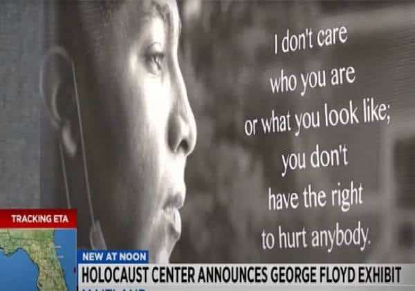 הכחשת שואה בחסות יהודים: מוזיאון השואה בפלורידה פתח תערוכה "לזכרו של ג'ורג' פלויד"